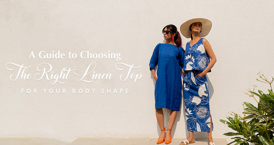 A Guide to Choosing the Right Linen Top for Your Body Shape