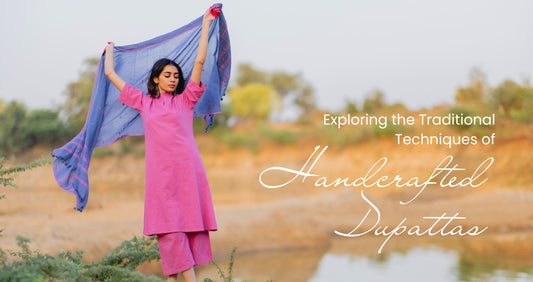 Exploring the Traditional Techniques of Handcrafted Dupattas