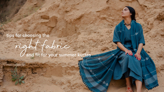 Tips For Choosing the Right Fabric And Fit For Your Summer Kurtas