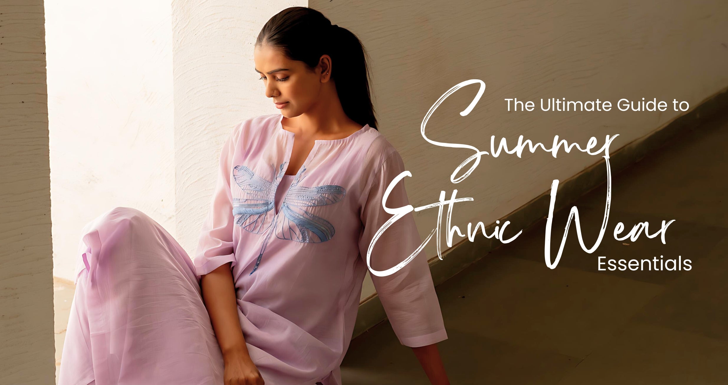 The Ultimate Guide to Summer Ethnic Wear Essentials β Silai Studio